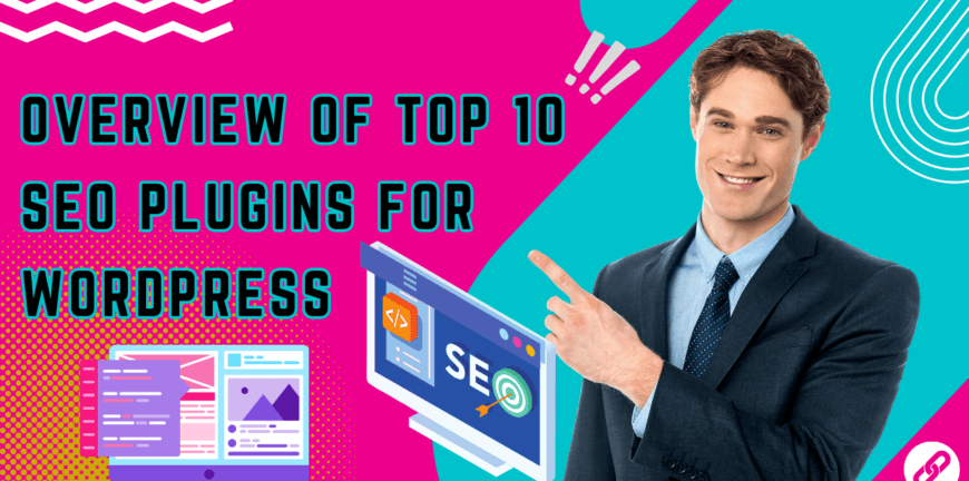 Overview of Top 10 SEO Plugins for WordPress
