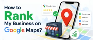 How to Rank My Business on Google Maps? (2026 Complete Local SEO Guide